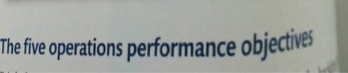 solved-the-five-operations-performance-objectives-chegg