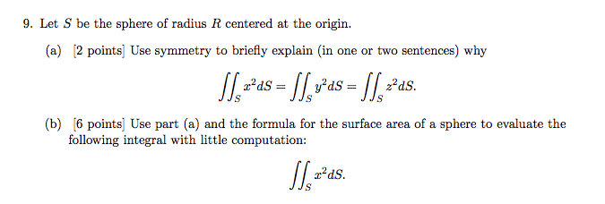 Solved Let S be the sphere of radius R centered at the | Chegg.com
