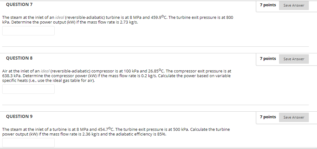 Solved QUESTION 7 7 points Save Answer The steam at the | Chegg.com