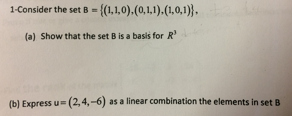 Solved Consider The Set B = {(1,1,0,....... Please Solve | Chegg.com