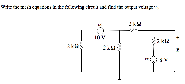 Solved Write The Mesh Equations In The Following Circuit And | Chegg.com