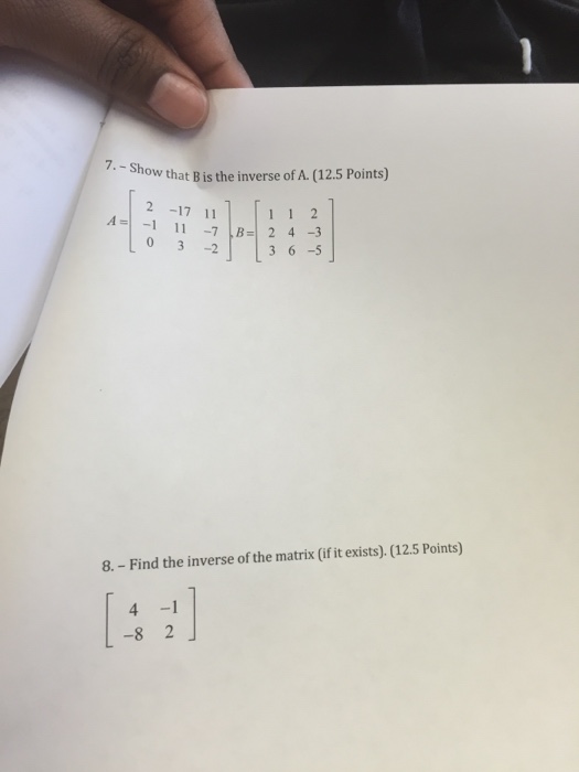 Solved Show That B Is The Inverse Of A. A= ,B= Find The | Chegg.com