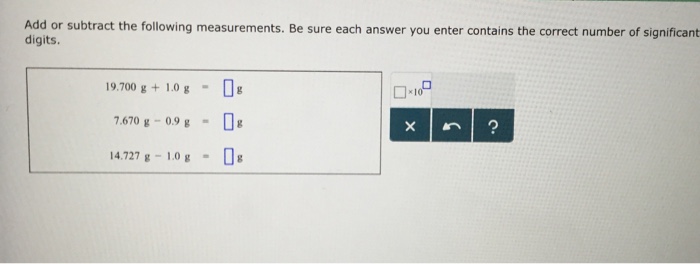 Solved Add or subtract the following measurements. Be sure | Chegg.com