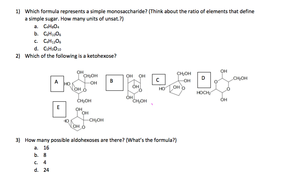 Which Of The Following Is A Monosaccharide? Which Formula Represents A Simple Monosaccharide? | Chegg.com