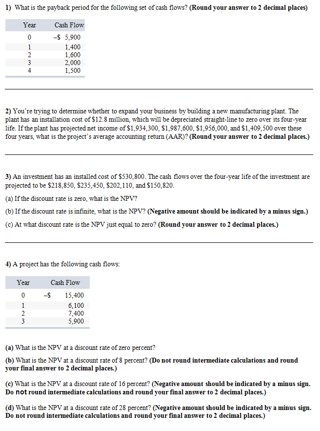 What Is The Payback Period For The Following Set Of Chegg
