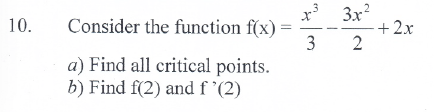 Solved 3x 10. Consider the function f(x) +2 a) Find all | Chegg.com