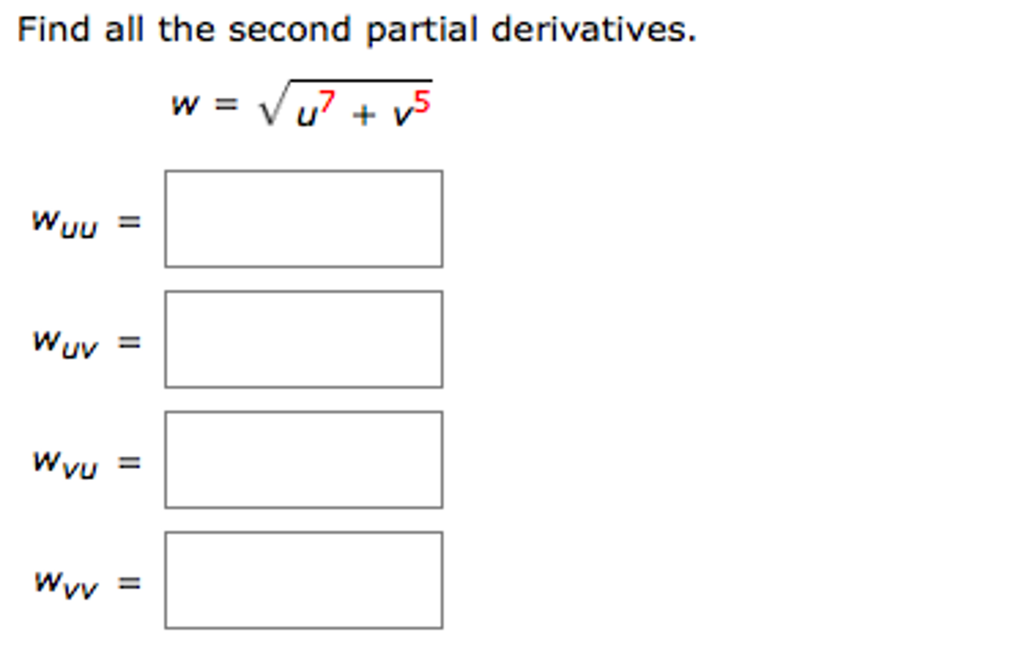 Solved Find all the second partial derivatives. W = | Chegg.com