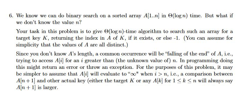 Solved 6. We know we can do binary search on a sorted array | Chegg.com