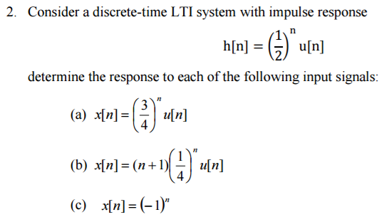 Solved Consider A Discrete Time Lti System With Impulse 1836