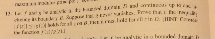 Solved Let f and g be analytic in .he bounded domain D and | Chegg.com