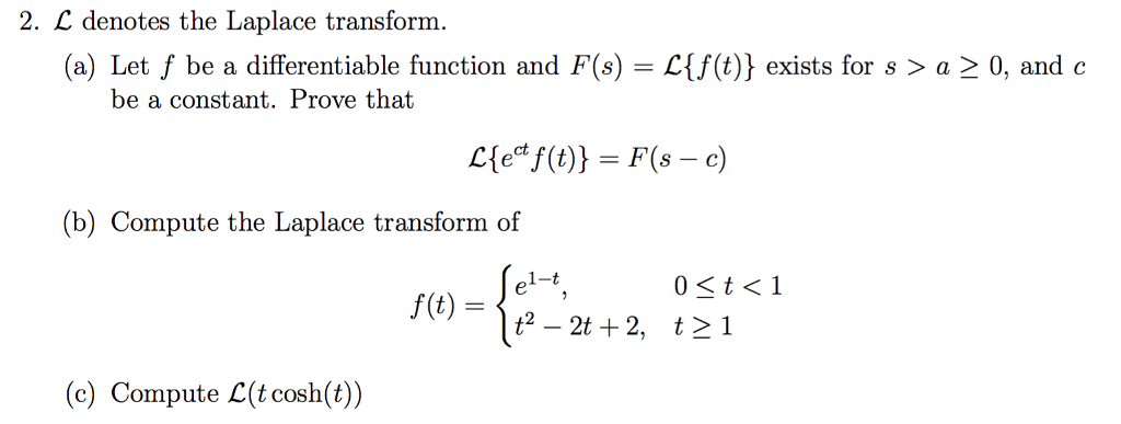 Solved L denotes the Laplace transform. (a) Let f be a | Chegg.com