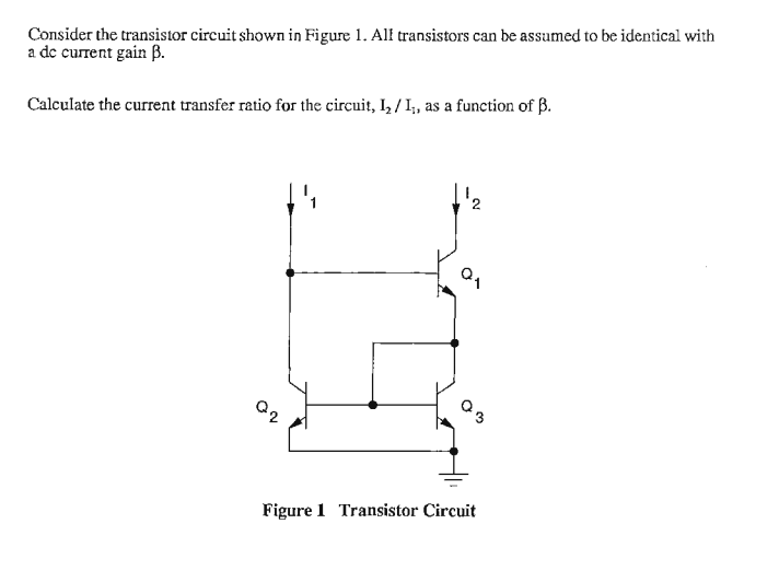 Solved Consider the transistor circuit shown in Figure1. All