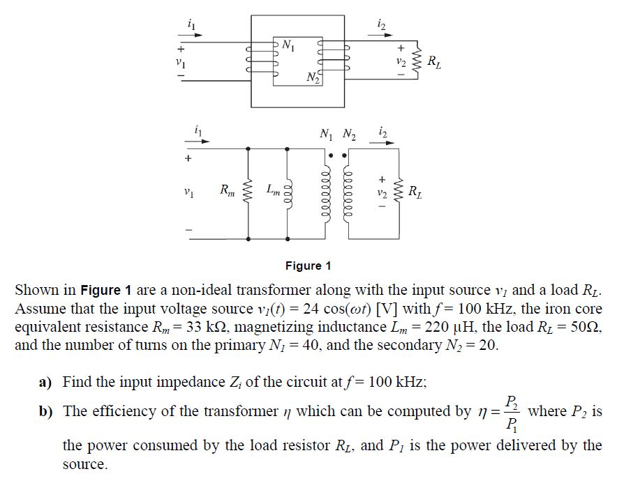 Solved Shown In Figure 1 Are A Non-ideal Transformer Along | Chegg.com