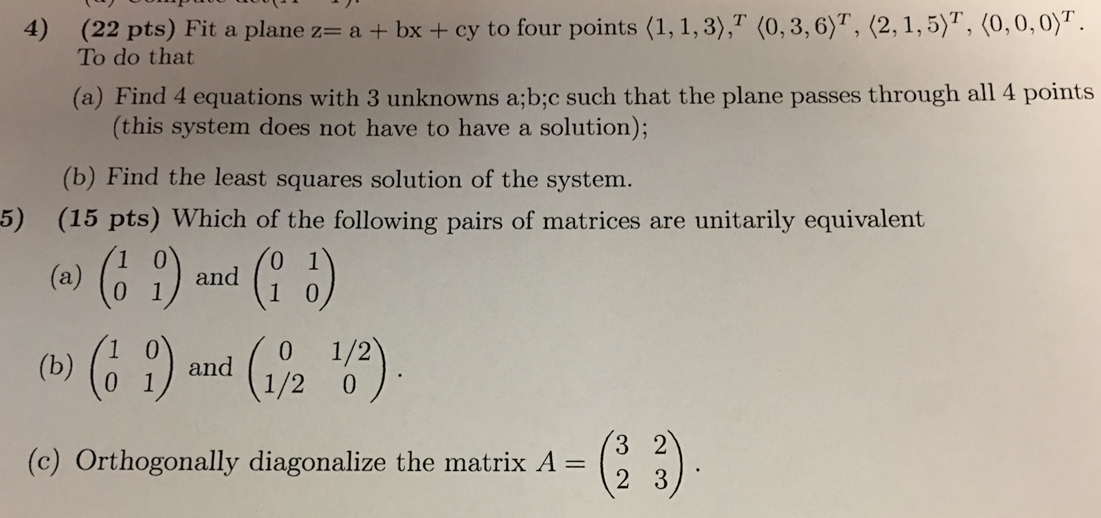 Solved Linear Algebra: Please help me with numbers 4 and 5. | Chegg.com