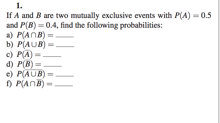 Solved If A And B Are Two Mutually Exclusive Events With | Chegg.com