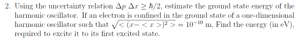 Solved Using The Uncertainty Relation Delta P Delta X Chegg Com