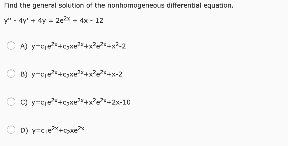 Solved Find the general solution of the non homogeneous | Chegg.com