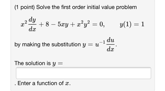 Solved Solve the first order initial value problem x^2 | Chegg.com