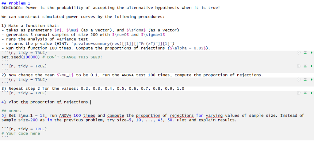 ## Problem 1 REMINDER: Power is the probability of | Chegg.com