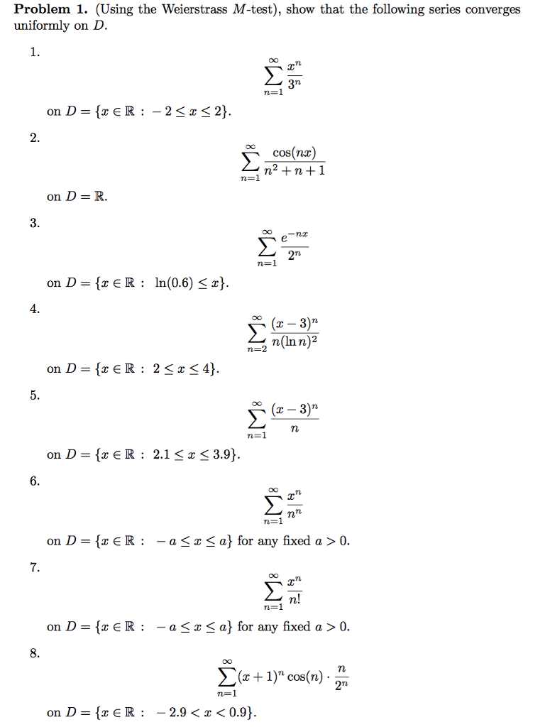 Solved Problem 1. (Using the Weierstrass M-test), show that | Chegg.com