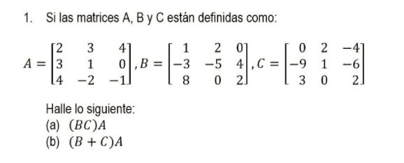 Solved 1. Si Las Matrices A, B Y C Están Definidas Como: 2 3 | Chegg.com