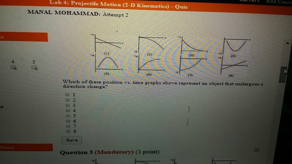 Solved: Which Of These Positions Vs. Time Graphs Above Rep... | Chegg.com