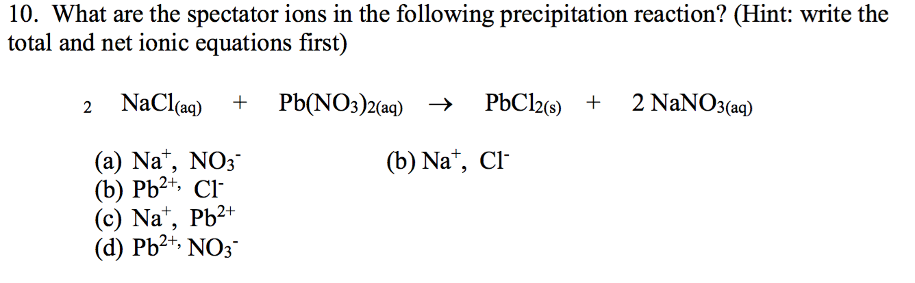 solved-what-are-the-spectator-ions-in-the-following-chegg