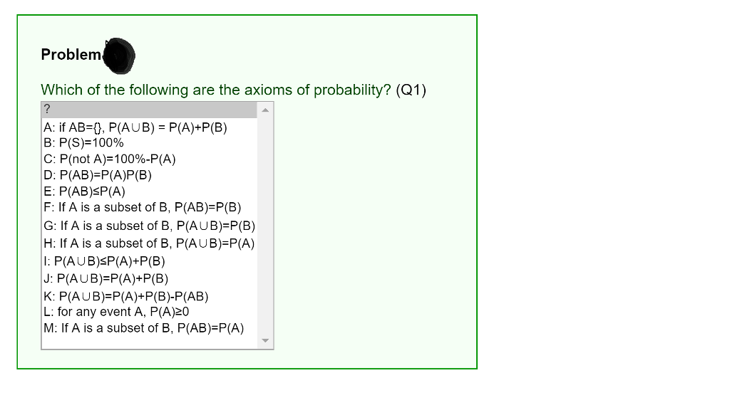 Solved Problem Which Of The Following Are The Axioms Of | Chegg.com