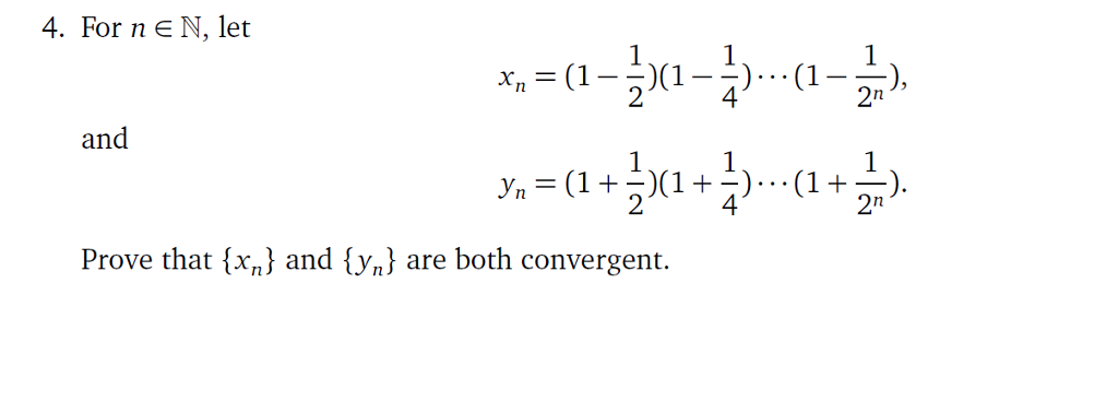 Solved For n elementof N, let and x_n = (1-1/2 | Chegg.com