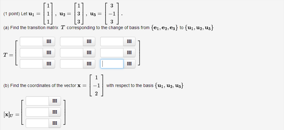 Solved (1 Point)Let U1= , U2= U3=. (a) Find The Transition | Chegg.com