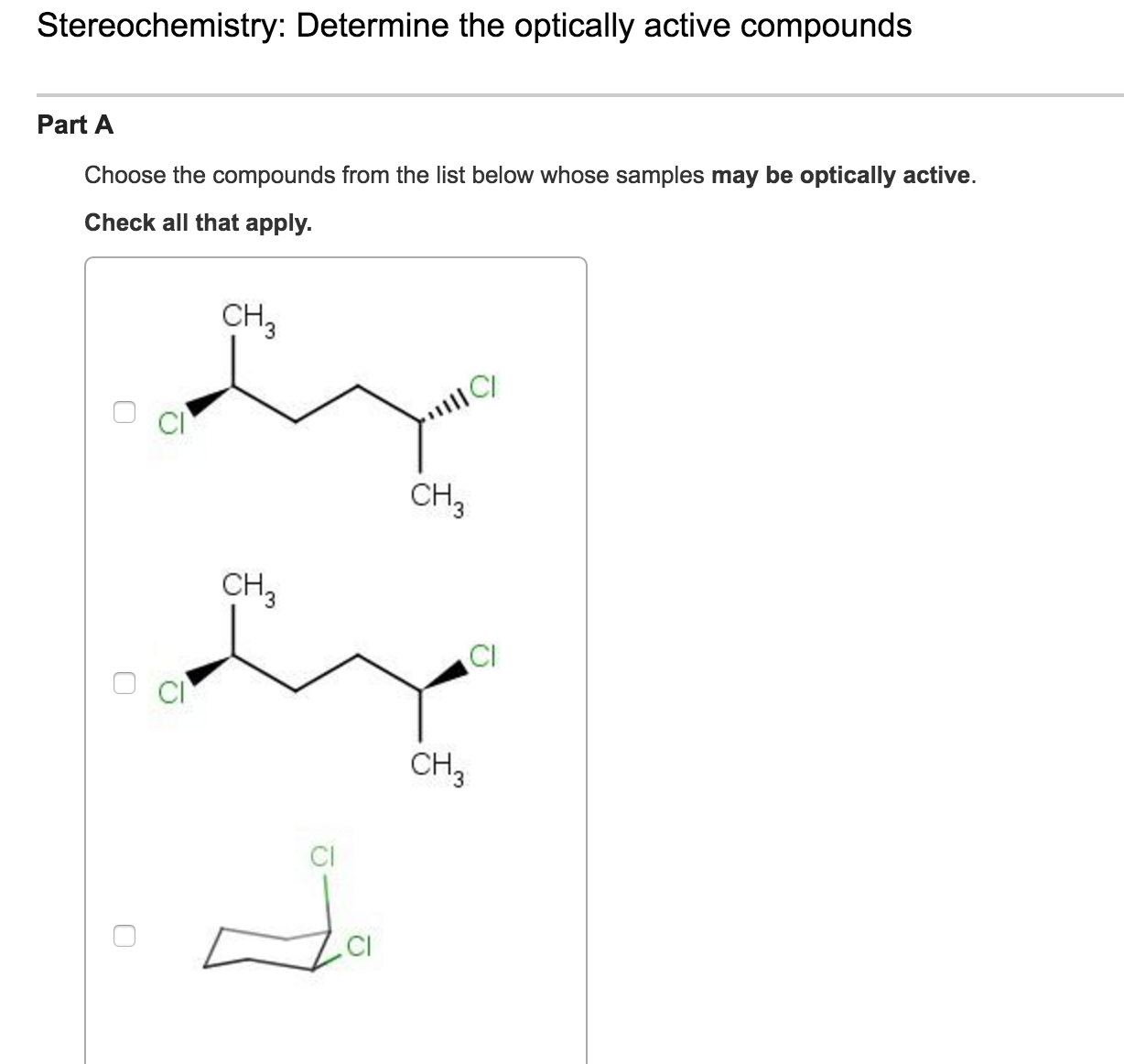Solved Determine the optically active compounds Choose the