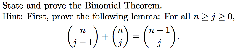 Solved State And Prove The Binomial Theorem. Hint: First, | Chegg.com