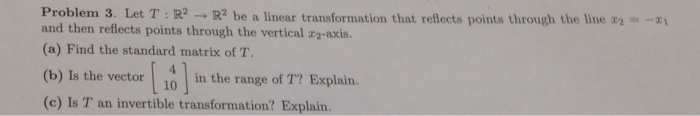 Solved Let T R 2 Rightarrow R 2 Be A Linear Transformation