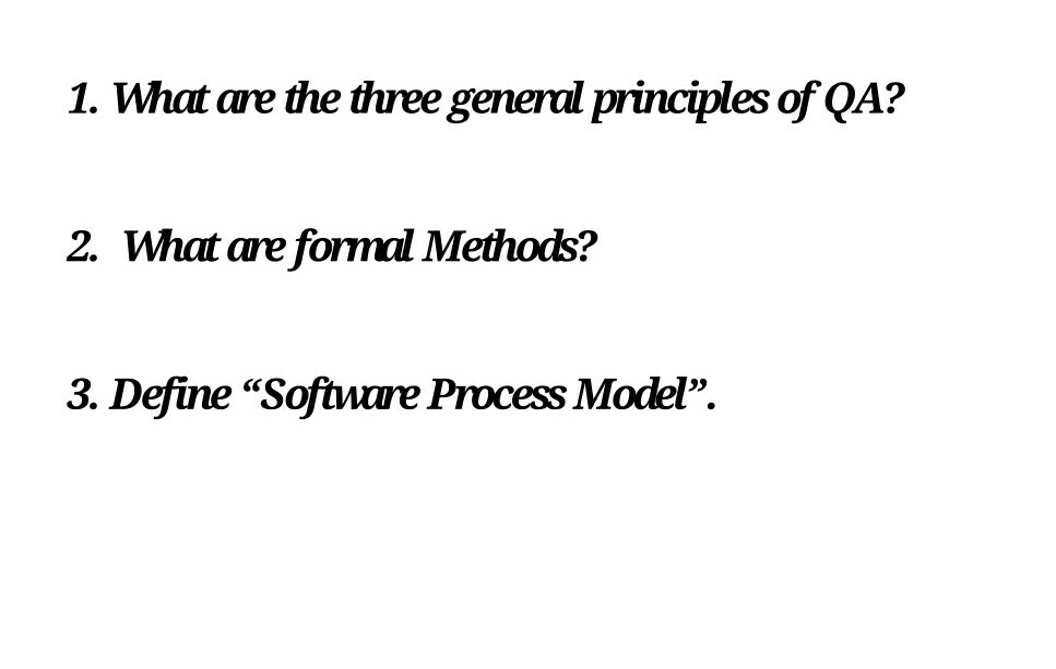 Solved 1. What are the three general principles of QA? 2. | Chegg.com