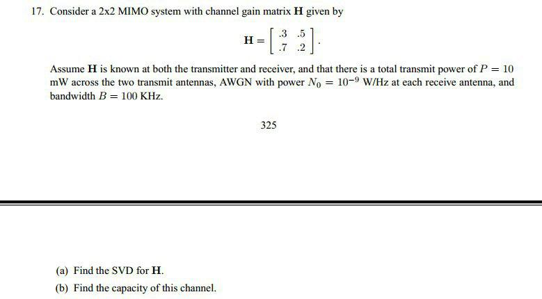Solved 17. Consider a 2x2 MIMO system with channel gain | Chegg.com