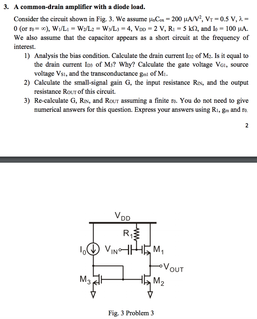 Solved 3. A commondrain amplifier with a diode load.