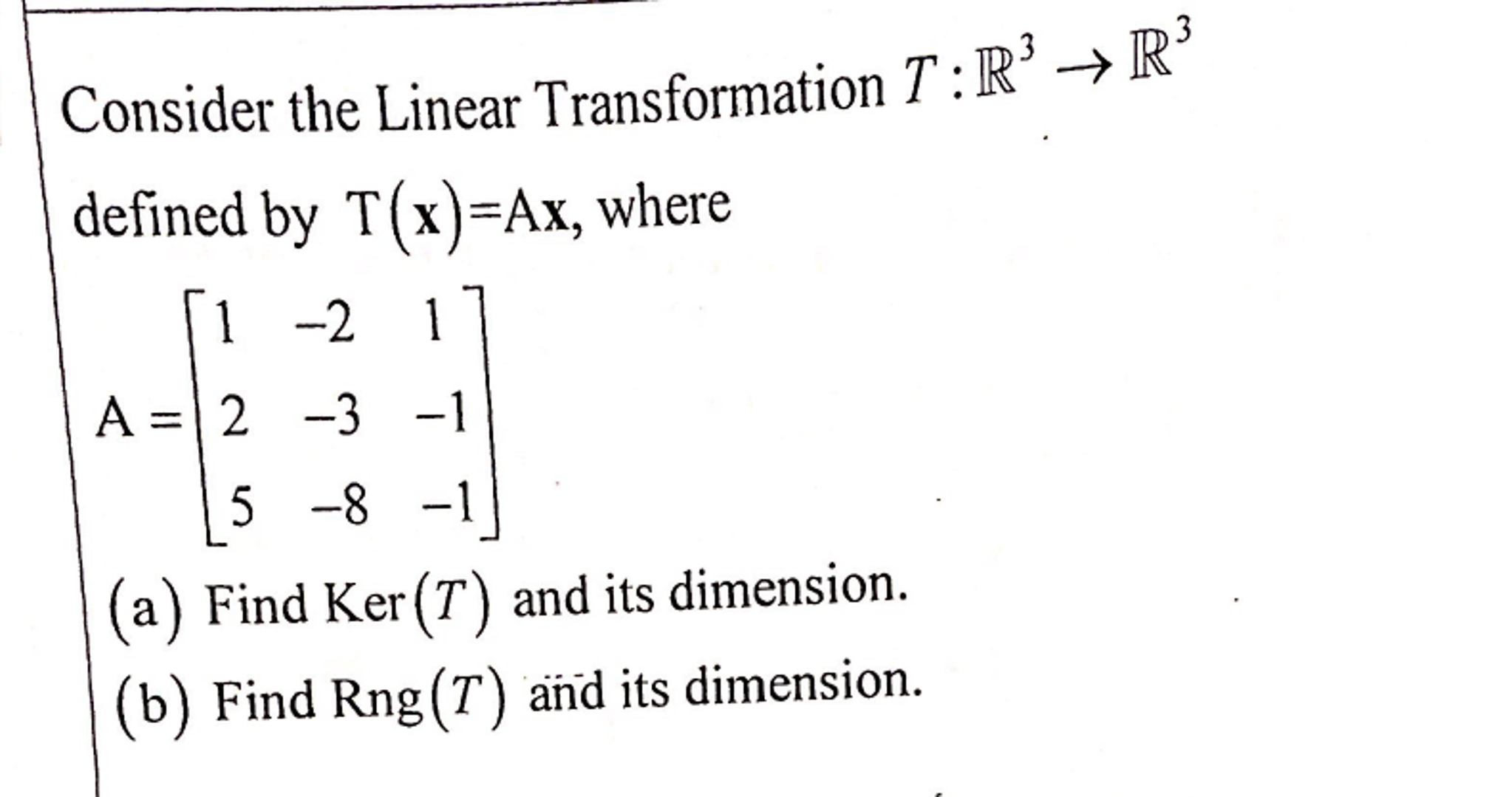 Solved Consider The Linear Transformation T R Rightarrow