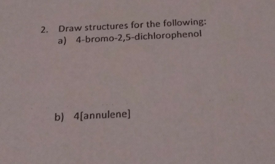 solved-draw-structures-for-the-following-a-chegg