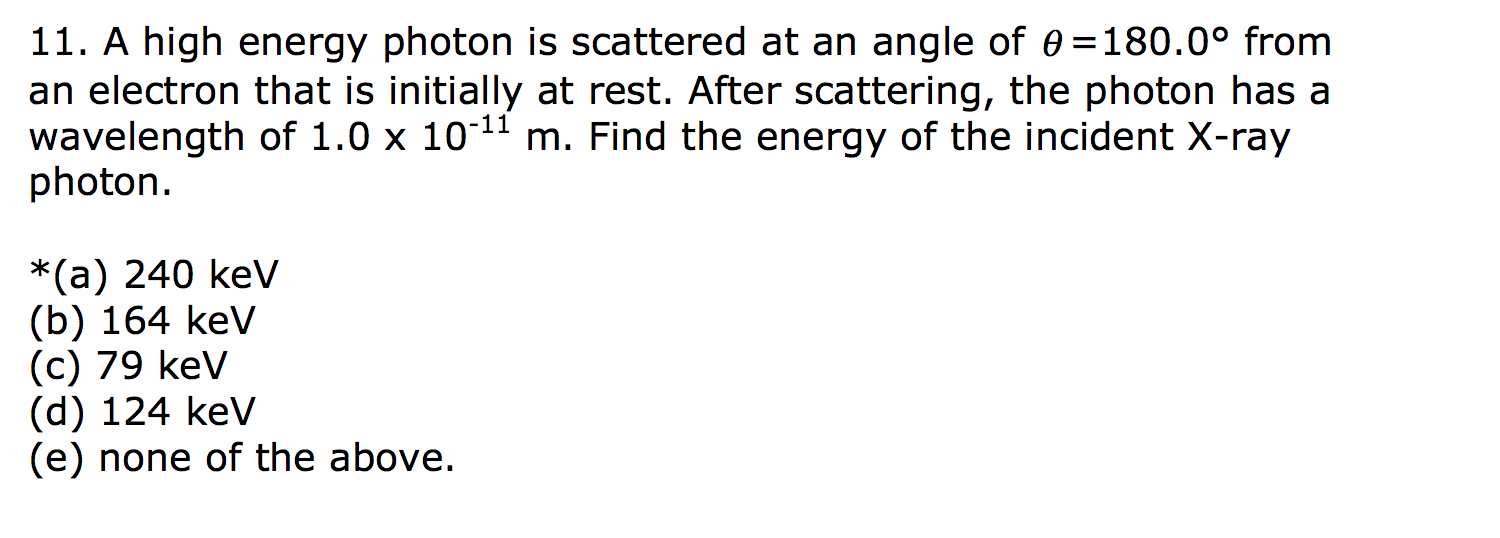 Solved A high energy photon is scattered at an angle of | Chegg.com