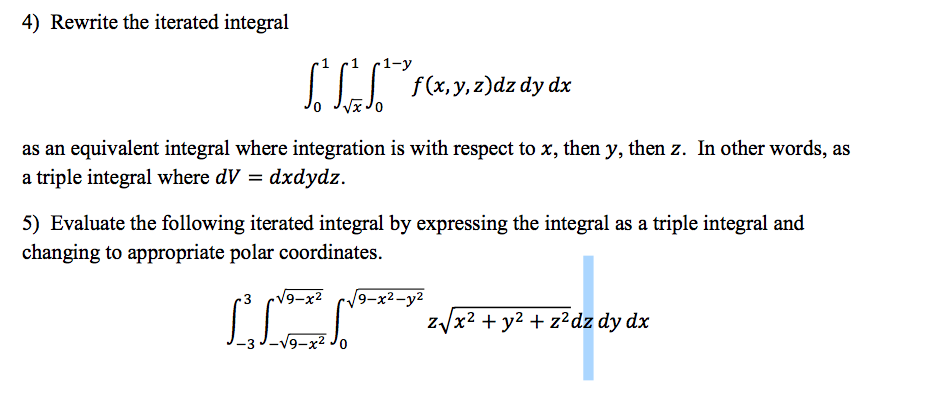 Solved Rewrite the iterated integral integral_0^1 | Chegg.com