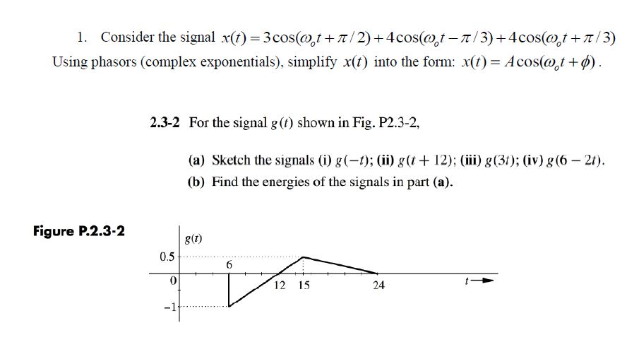 Solved Consider The Signal X(t) = 3 Cos(omega_0 T + Pi/2) + | Chegg.com