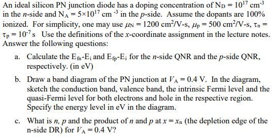 Solved An ideal silicon PN junction diode has a doping | Chegg.com