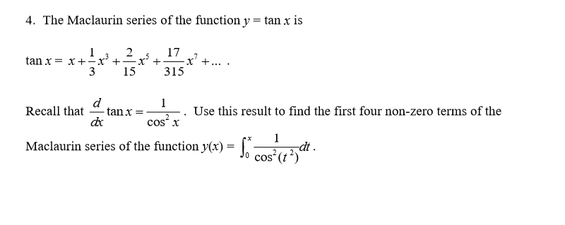 Solved The Maclaurin Series Of The Function Y Tan X Is Tan 7992