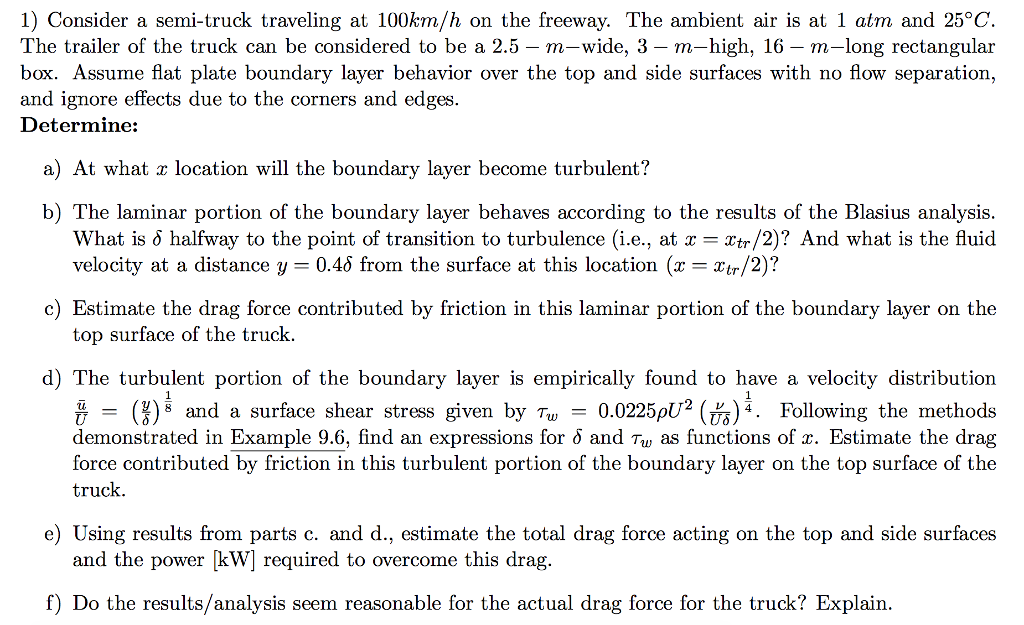 Solved 1 Consider A Semi truck Traveling At 100km h On The Chegg