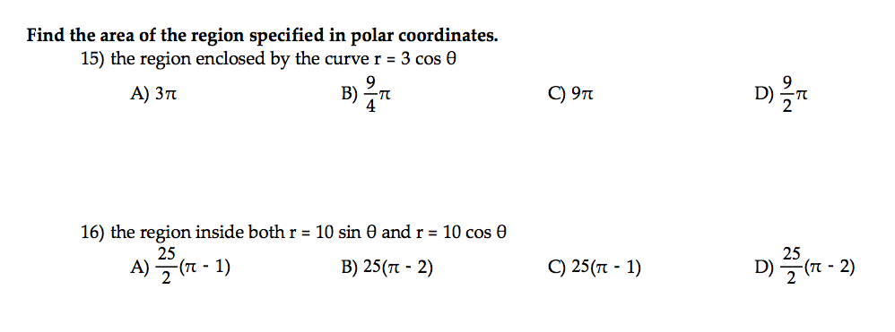 Solved Find the area of the region specified in polar | Chegg.com