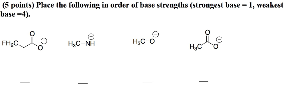 solved-place-the-following-in-order-of-base-strengths-chegg