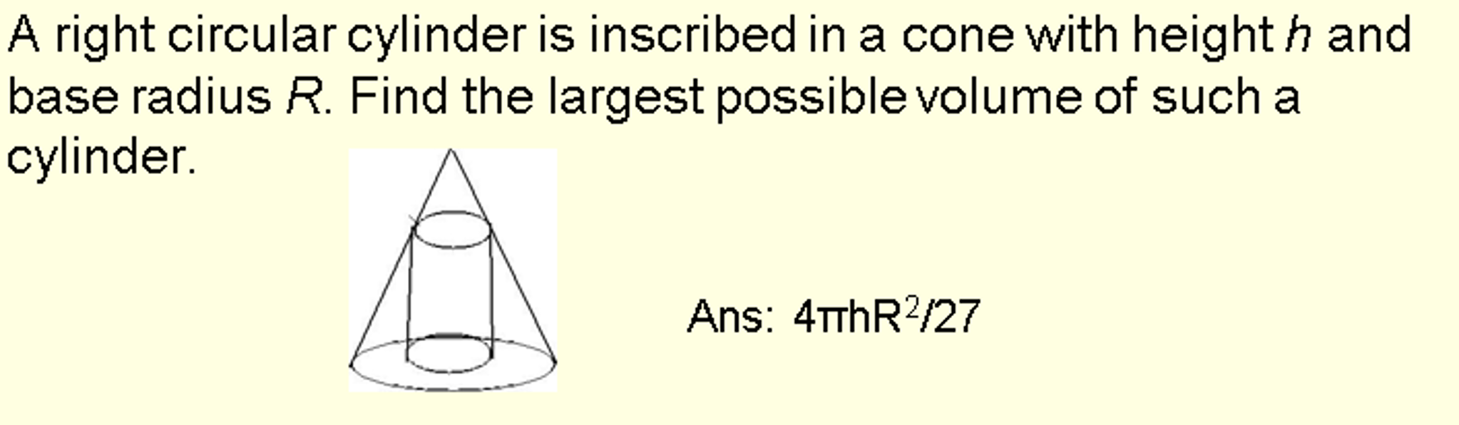 solved-a-right-circular-cylinder-is-inscribed-in-a-cone-with-chegg