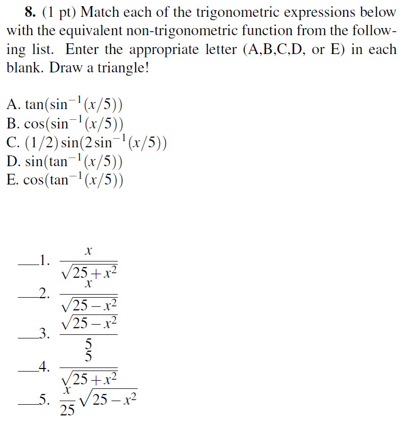 Solved Match Each Of The Trigonometric Expressions Below 3910