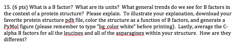 Solved What is a B factor? What are its units? What general | Chegg.com