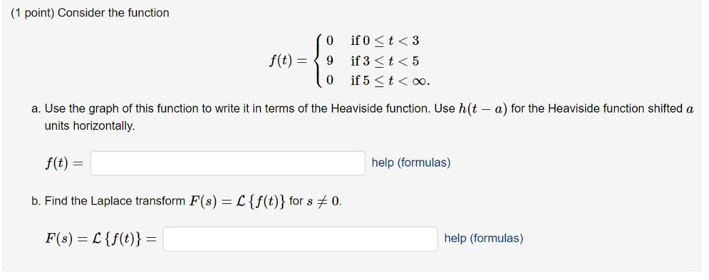 Solved Consider the function f (t) = {0 if 0 | Chegg.com